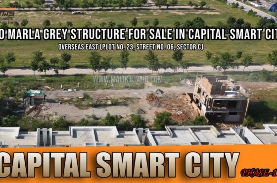 10 Marla Grey Structure for Sale in Capital Smart City – Overseas East (Plot No. 23, Street No. 06, Sector C)