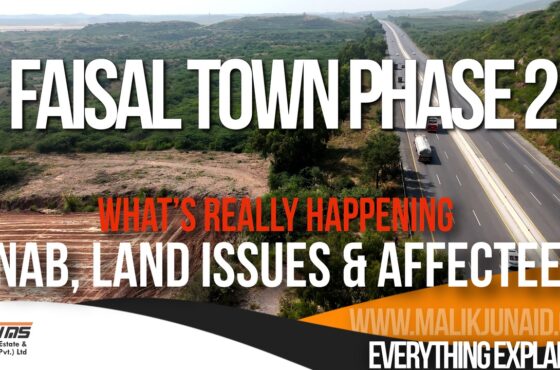 Faisal Town Phase 2: FIRs, NAB Inquiry, Land Issues, NOC Status & Market Concerns An In-Depth Investor Analysis